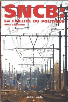 SNCB : la faillite du politique